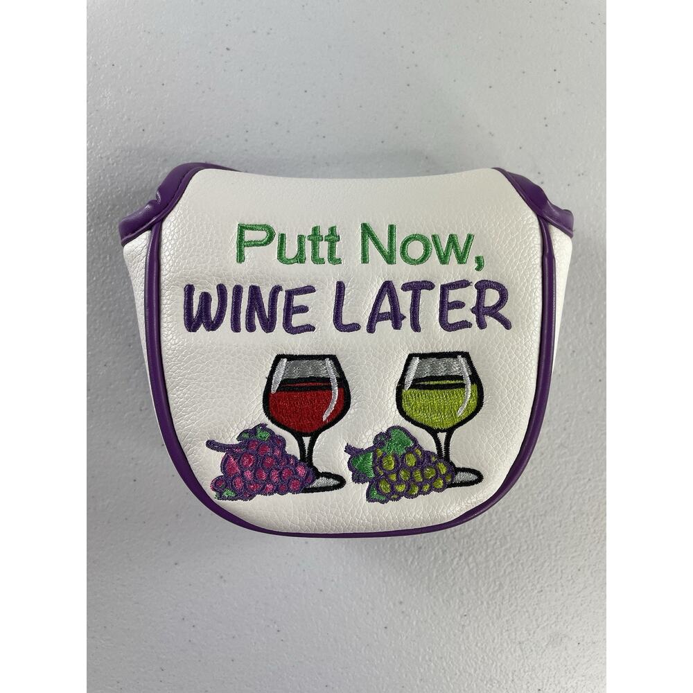 Mallet Putter Cover Putt Now Wine Later Embroidered Magnetic Closure Nice Grapes